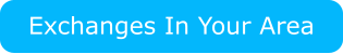Exchanges In Your Area